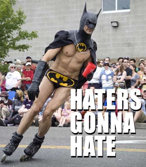 HATERS GONNA HATE Pictures, Images and Photos