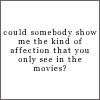 like the movies