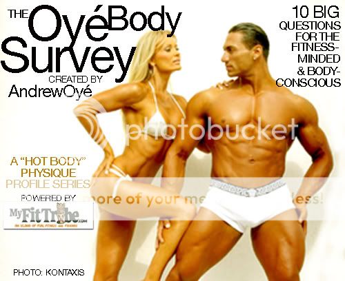 THE OYE BODY SURVEY SHOWCASES THE FITTEST & BEST-BUILT BODYBUILDERS, FITNESS MODELS & GYM RATS